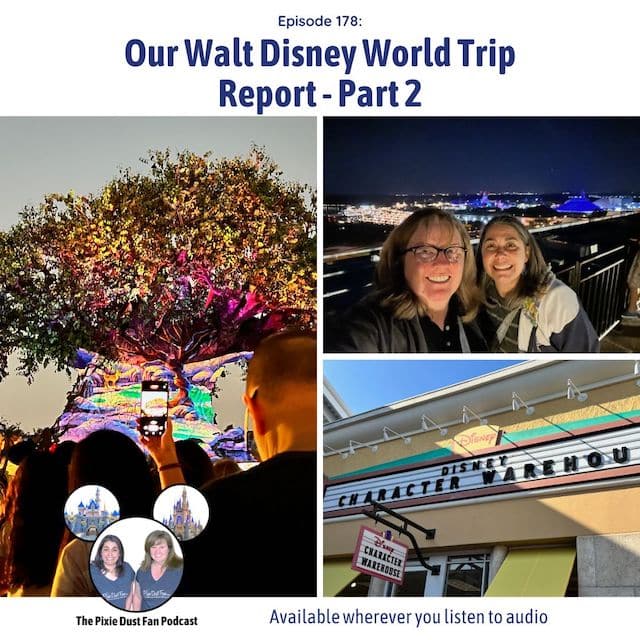 Podcast 178 – Our Walt Disney World trip report part 2