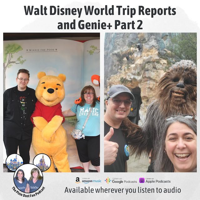 Podcast 222 – Genie+ and our January 2024 Disney trip reports