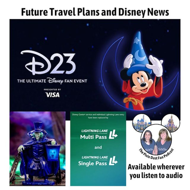 Podcast 236 – Future Travel Plans and Disney News