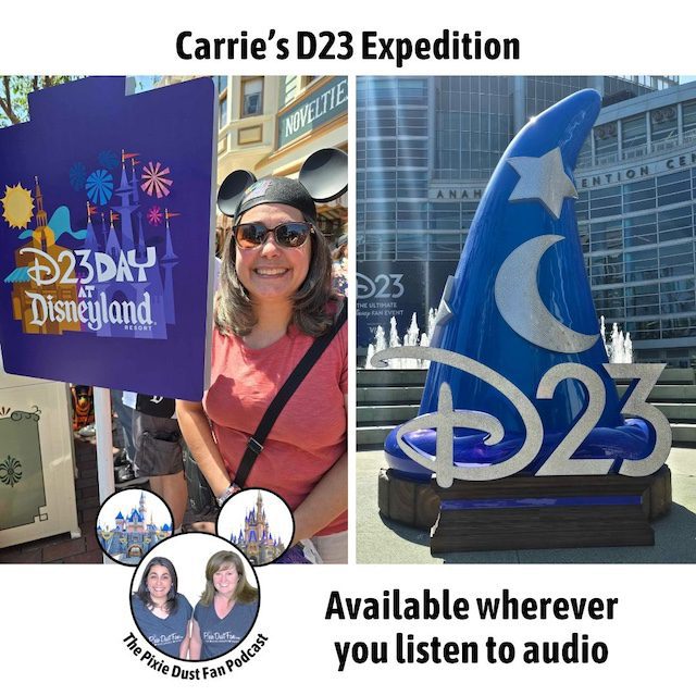 Podcast 237 – Carrie’s D23 Expedition