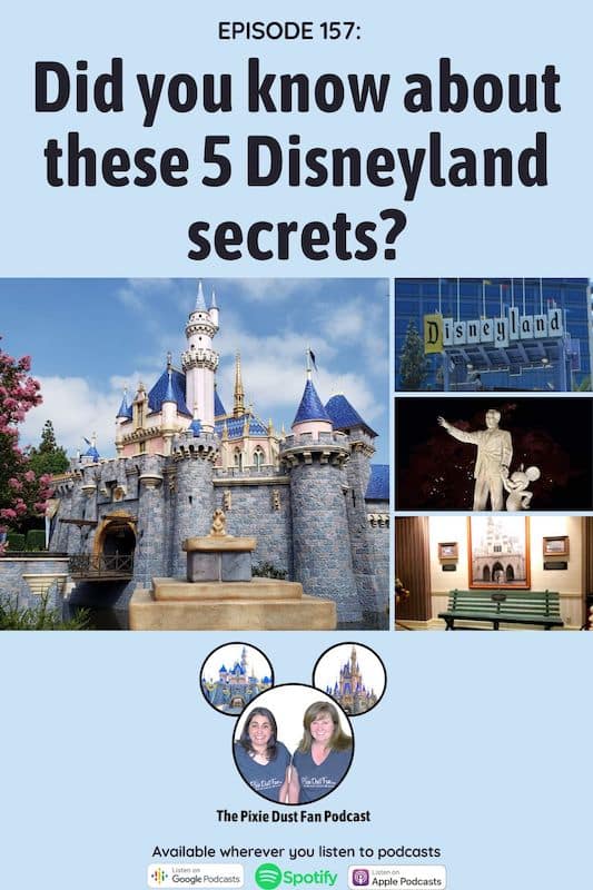 Podcast 157 - Do you know these 5 Disneyland secrets?