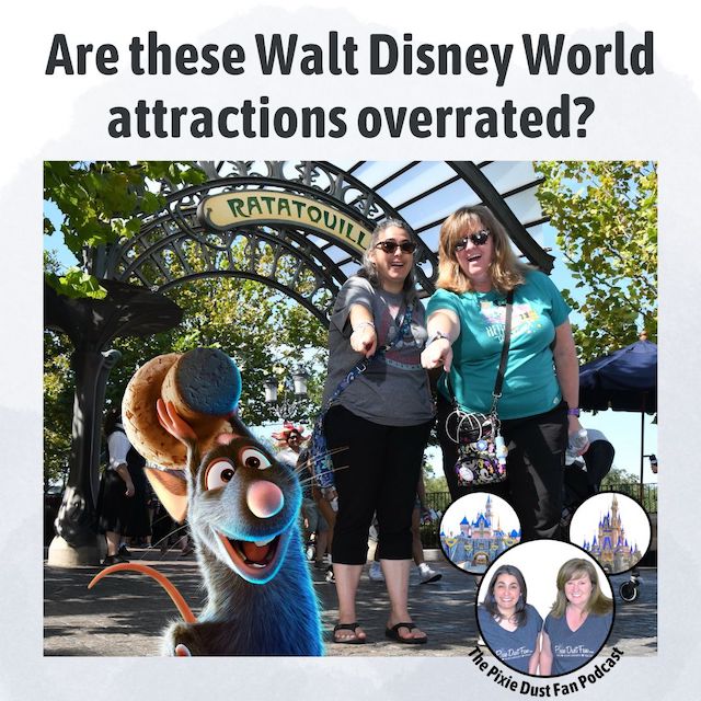 Podcast 205 – Are these Walt Disney World attractions overrated?