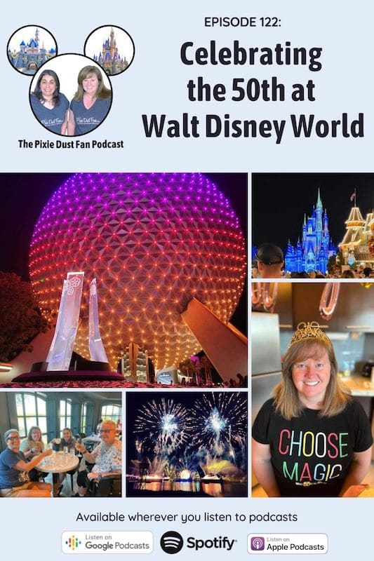 Podcast 122 – Celebrating the 50th at Walt Disney World