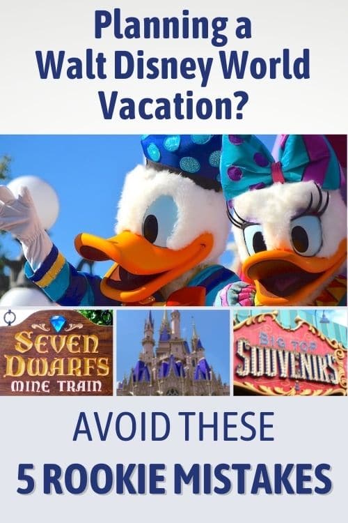 5 Rookie Mistakes When Planning A Walt Disney World Vacation