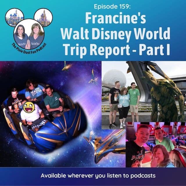Podcast 159 – Walt Disney World trip report part 1