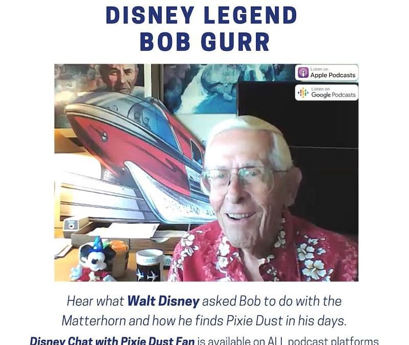 Podcast 59 – Conversation With Disney Legend Bob Gurr