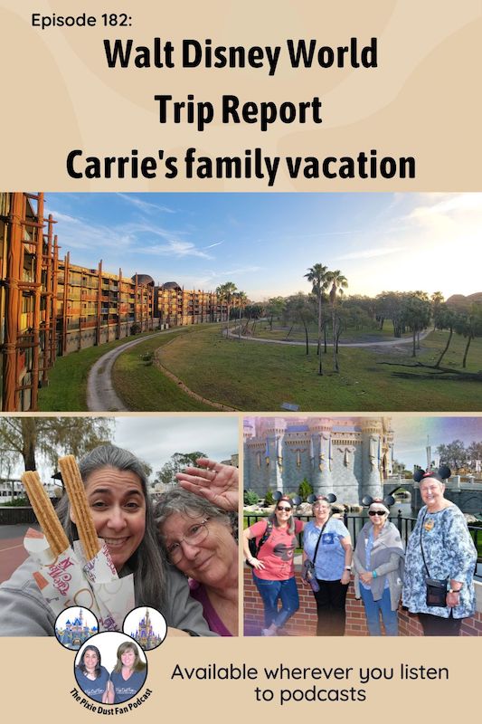 Podcast 182 - Walt Disney World Trip Report - Carrie\'s family vacation