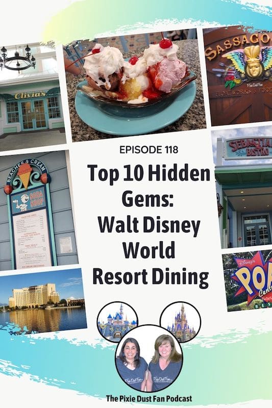 Podcast 118 – Hidden dining gems at the Walt Disney World resorts