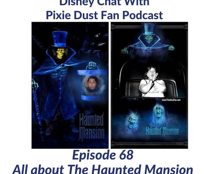 Podcast 68 – Disney’s Haunted Mansion fan theories and why we love it