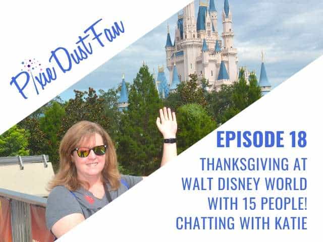 Podcast 18 – Thanksgiving At Walt Disney World – Enjoying Despite The Crowds