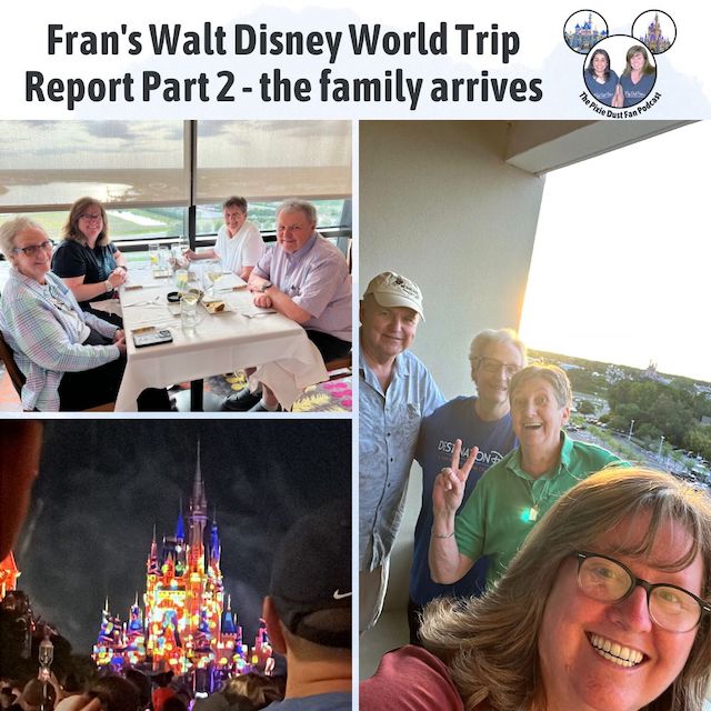 Podcast 193 – Fran’s Walt Disney World Trip Report Part 2