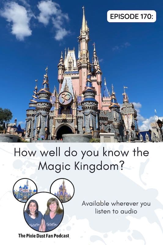 Podcast 170 - How well do you know the Magic Kingdom?