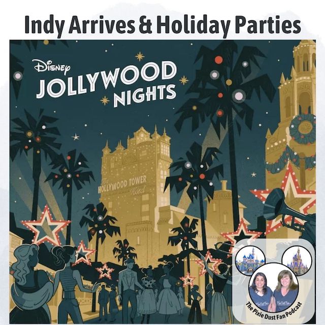 Podcast 203 – Indy arrives and holiday parties at Disney