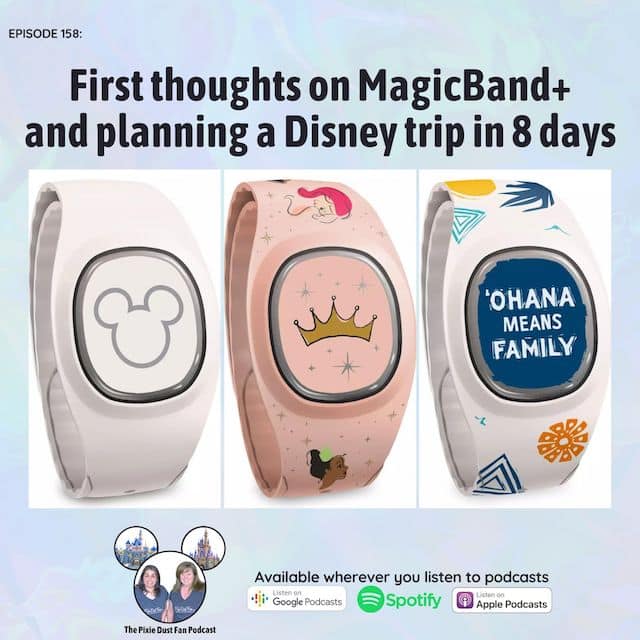 Podcast 158 – First thoughts on MagicBand+