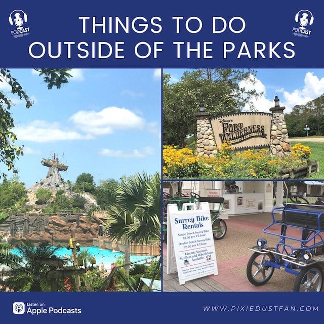 Podcast 55 – Things to do in Walt Disney World outside of the theme parks