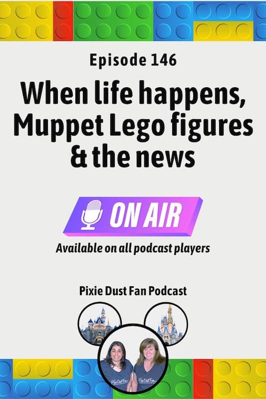 Podcast 146 - When life happens, Muppet Lego figures and the news