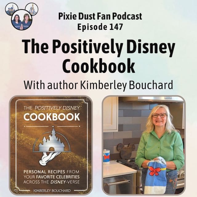 Podcast 147 – A Positively Disney Cookbook
