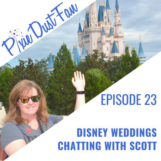Podcast 23 – Disney Weddings Planning The Big Day