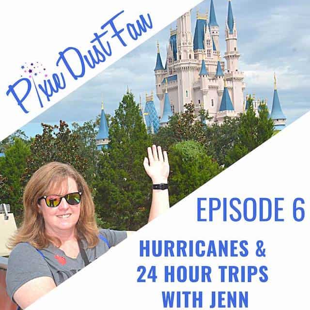 Podcast 6 – Hurricanes at Disney and a 24 hour trip?