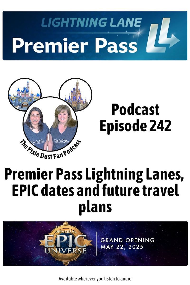 Premier Pass Lightning Lanes EPIC dates and future travel plans Podcast Pin