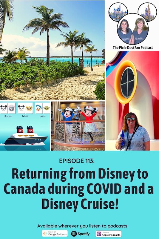 Podcast 113 – Returning to Canada from Orlando and a Disney Cruise during a pandemic