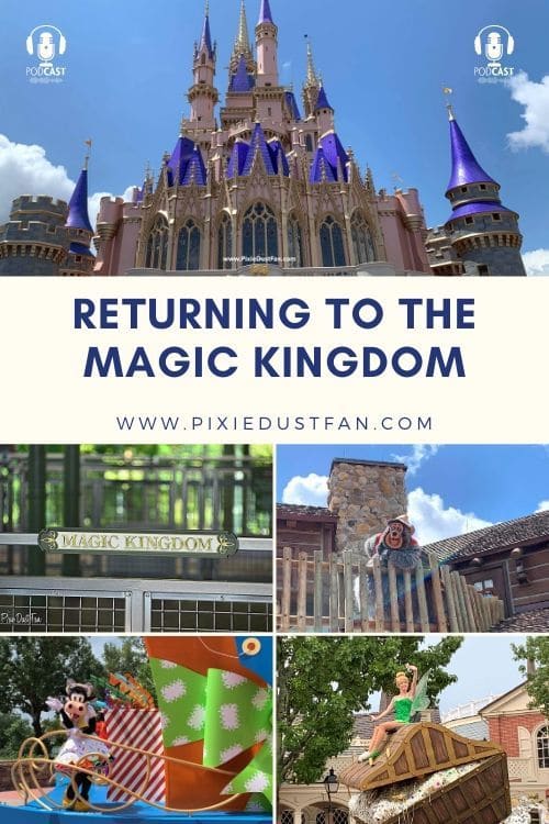 Podcast 53 - Returning To The Magic Kingdom