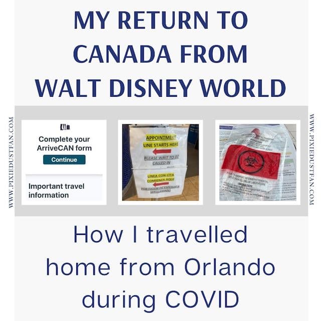 Returning to Canada after my Disney vacation during Covid