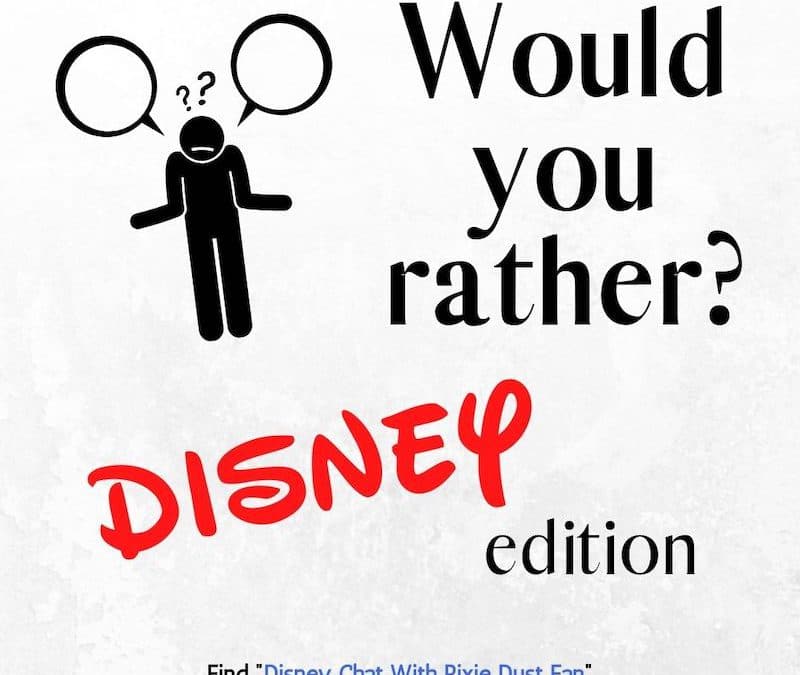 Podcast 65 – Would You Rather, the hardest quiz a Disneyland fan could ever take